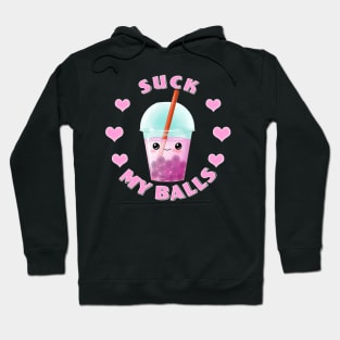 Funny Boba Tea - Suck my Balls Hoodie